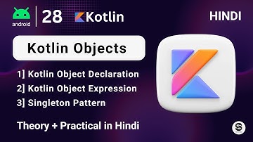 Kotlin Object Declaration & Expressions | Singleton Pattern #kotlincourse #kotlin