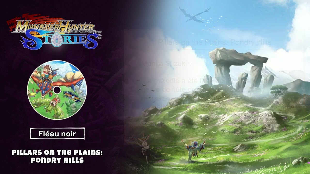 Monster Hunter Stories OST - Fléau noir - Pillars on the Plains: Pondry Hills