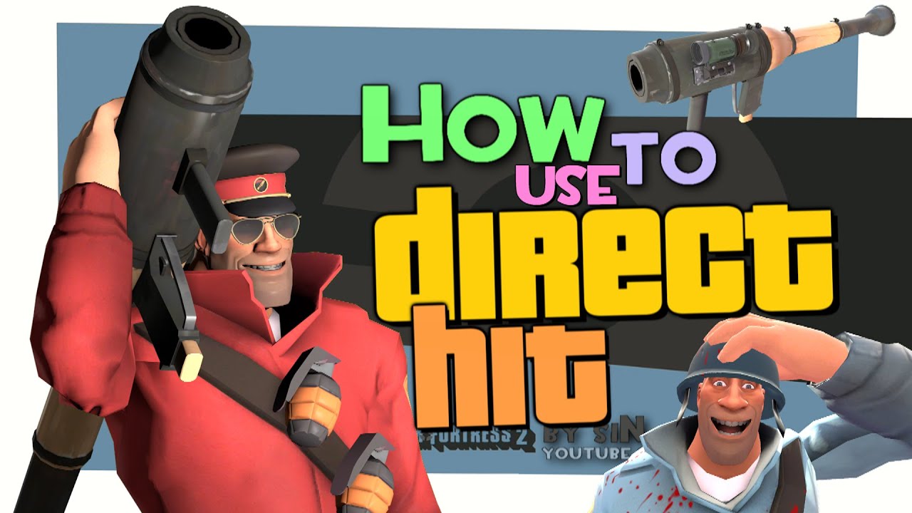 TF2: How to use Direct Hit - Unlisted video from PlayWithSIN of the first person shooter Team Fortress 2.
