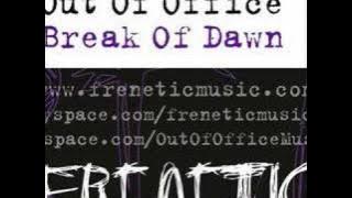 Out Of Office : Break Of Dawn : Limited Download NOW!