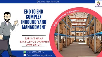End to end complex inbound Yard Management || Excellence SAP EWM