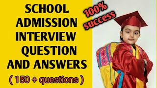 School Admission Interview Question & Answers For Kids| Preparation &Tips For School Interview,India