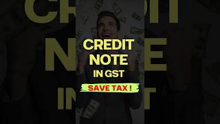 GST Credit Note Explained: Rules, Conditions &amp; Tax Adjustment Made Simple ! #savetax #financetips