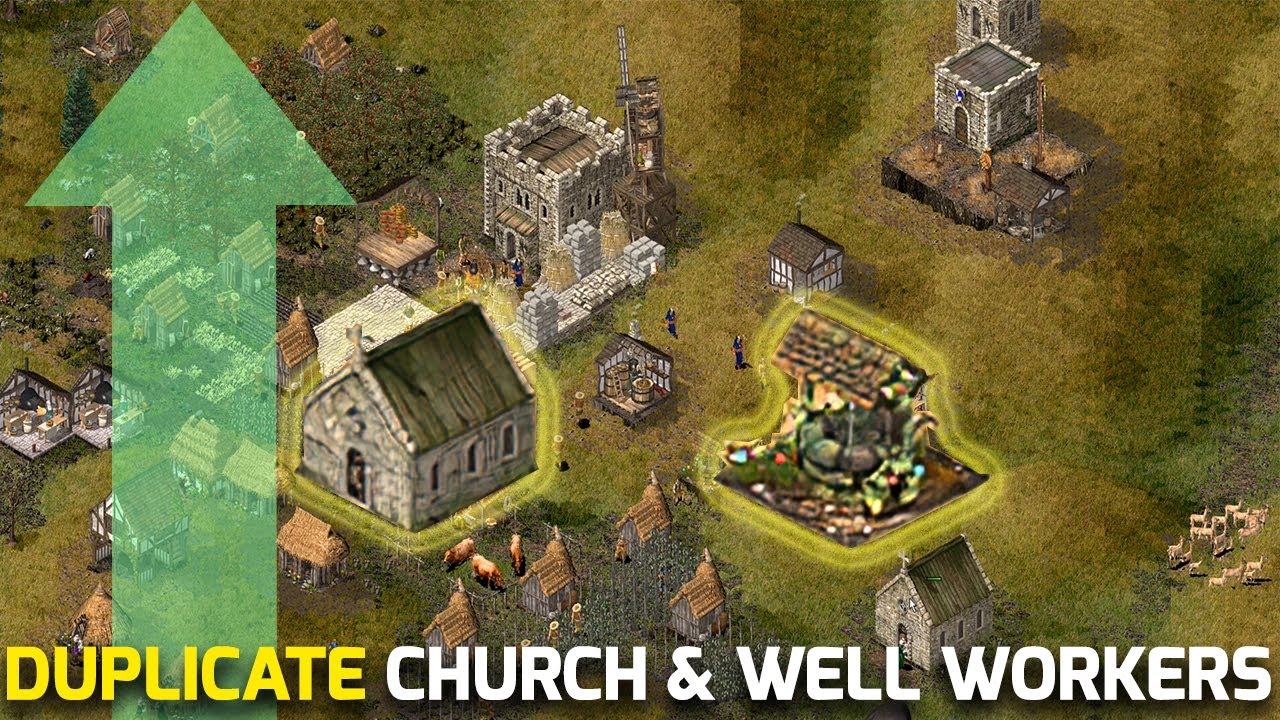 Stronghold 1 - Duplicate Church and Well Workers Trick