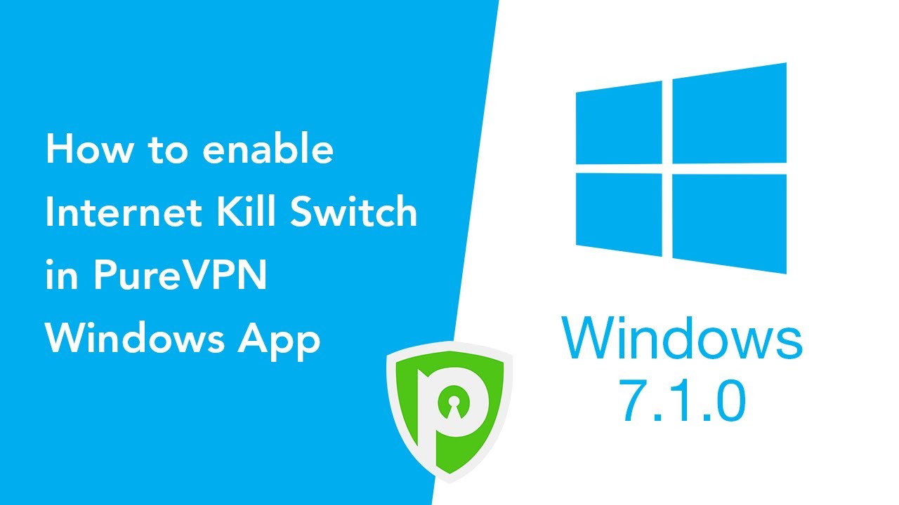 How to enable Internet Kill Switch in PureVPN Windows App (Version 7.1.0)