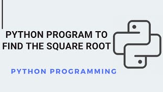 How to Find the Square Root with python