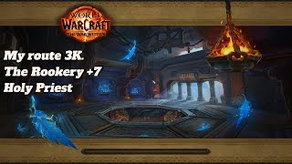 My route to 3K The Rookery +7 Holy Priest