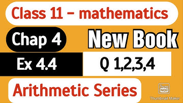 Class 11 mathematics | Arithmetic series | Ex 4.4: Q 1,2,3,4 | New karachi board|