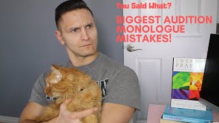 The Biggest Mistakes Actors Make When Selecting Monologues!