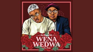 Wena Wedwa (feat. Sino Msolo)
