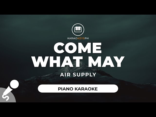 Come What May - Air Supply (Piano Karaoke) class=