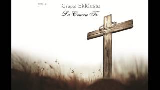 Video thumbnail of "Grupul Ekklesia - Privesc inainte   ( Official audio)"