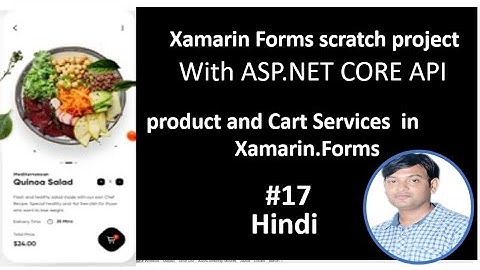 Scratch Project Xamarin forms With ASP.NET CORE API | PART-17