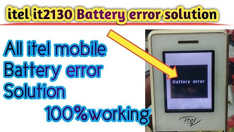 itel it2130 Battery error solution all itel mobile battery error solution New method 100%working