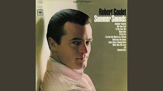 Watch Robert Goulet Once Upon A Summertime la Valse Des Lilas video