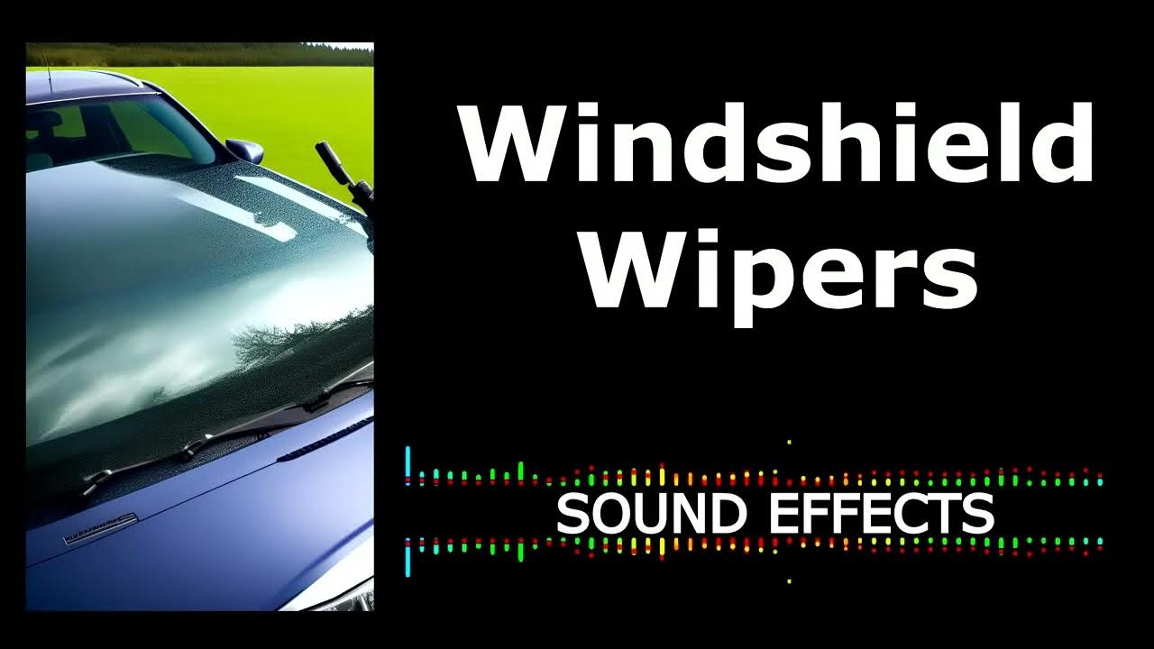 Windshield Wipers Sound Effects - YouTube