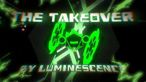 the takeover by @LuminPA | song by @ChimeTunes & THE livin | level edited by me|