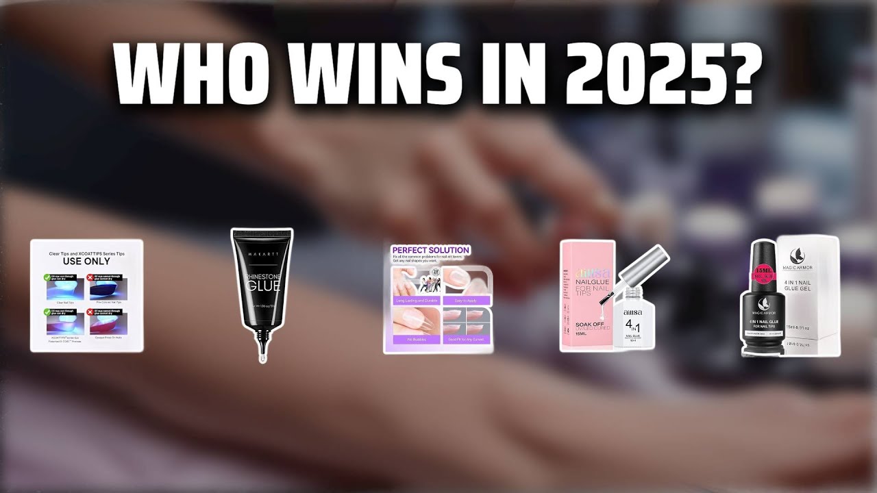 The Top 5 Best UV Nail Glue in 2025 - Must Watch Before Buying!
