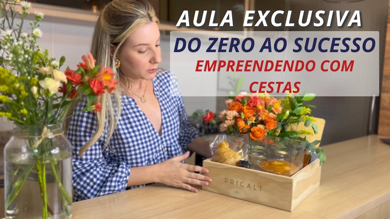 Do Zero ao Sucesso: Empreendendo com Cestas!