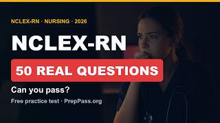 NCLEX-RN Practice Test 2026 | 50 Real Questions & Answers (Can You Pass)