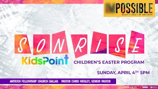 Antioch KidsPoint Easter Program 2021