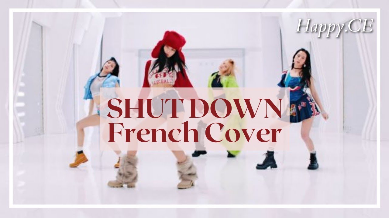 BLACKPINK - ‘Shut Down’ (French cover)