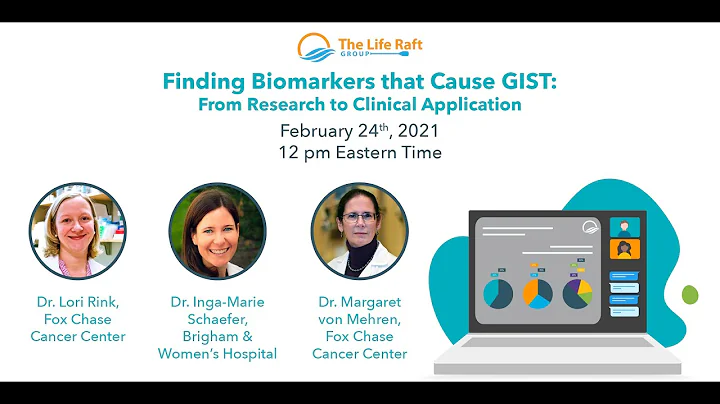 Finding Biomarkers that Cause GIST: From Research ...
