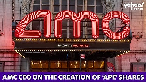 AMC CEO breaks down the new ‘APE’ shares, here’s what investors could expect