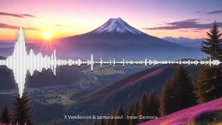 X Vendevion & samuraiowl - Inner Demons