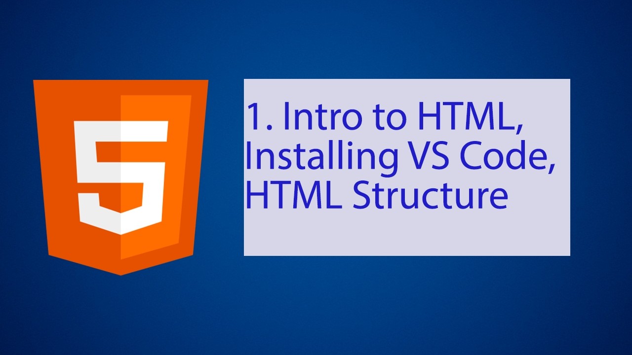 Introduction to HTML | How to Install VS Code | Basic Structure of HTML ...
