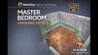 Sketchup Interior workshop 1_L7-P2 (Master Bedroom Finshing Detailing) #updated screenshot 5
