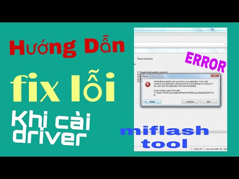 Hướng dẫn fix lỗi cài driver cho miflash tool (8/5/2022)