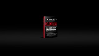 Relentless: From Good to Great to Unstoppable | FULL Audiobook