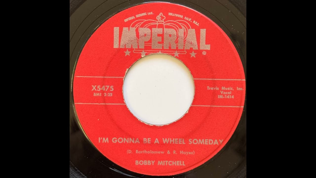 Bobby Mitchell - I'm Gonna Be A Wheel Someday