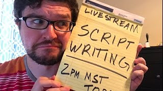 January Livestream! Script Writing? Maybe?