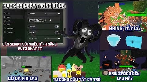 hướng dẫn hack 99 ngày trong rừng (99 night in the forest) Script có Fix lag,Bring item,auto farm !!