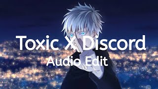 Toxic X Discord--Boywithuke-The Livingtombstone-Audio Edit