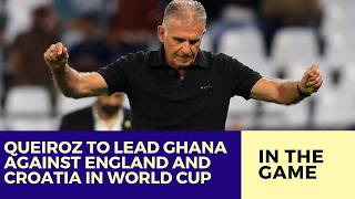 Carlos Queiroz Appointed Ghana Coach Ahead of 2026 World Cup