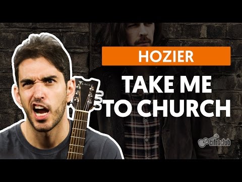 Take Me To Church - Hozier (aula de violão completa)