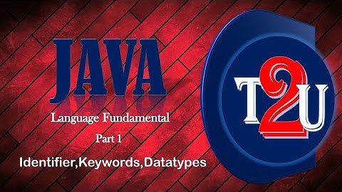 Java language fundamentals part 1(identifier, keywords,data type)