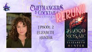 From the Archives: Bloody Bellinis, Moody Alpacas, and an Interview with ELIZABETH HUNTER!
