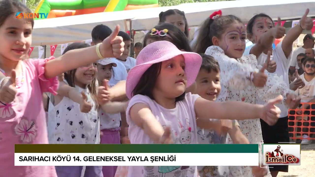 İSMAİLCE - SARIHACI KÖYÜ 14 GELENEKSEL YAYLA ŞENLİĞİ - 30 AĞUSTOS 2025