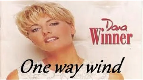 Dana Winner - One Way Wind (Lyrics English/Magyar felirat)