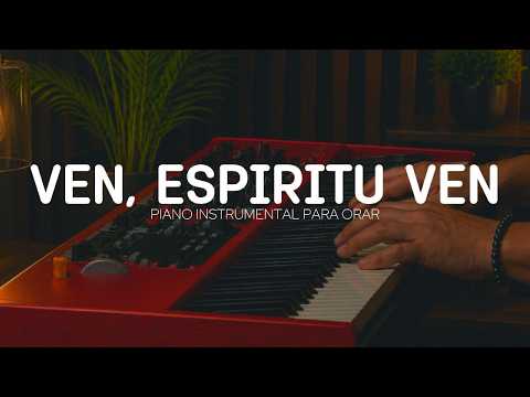 2 HORA DE MUSICA INSTRUMENTAL PARA ORAR - VEN ESPIRITU VEN - FONDO MUSICAL