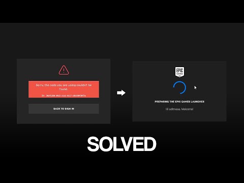 How to Fix Sorry the code you are using couldn't be found  login (EPIC GAMES LOGIN 100% WORKED)