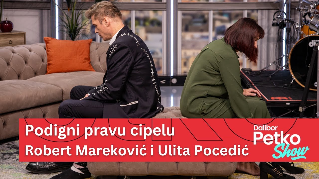 Podigni pravu cipelu - Robert Mareković i Ulita Pocedić | Dalibor Petko Show | CMC TV
