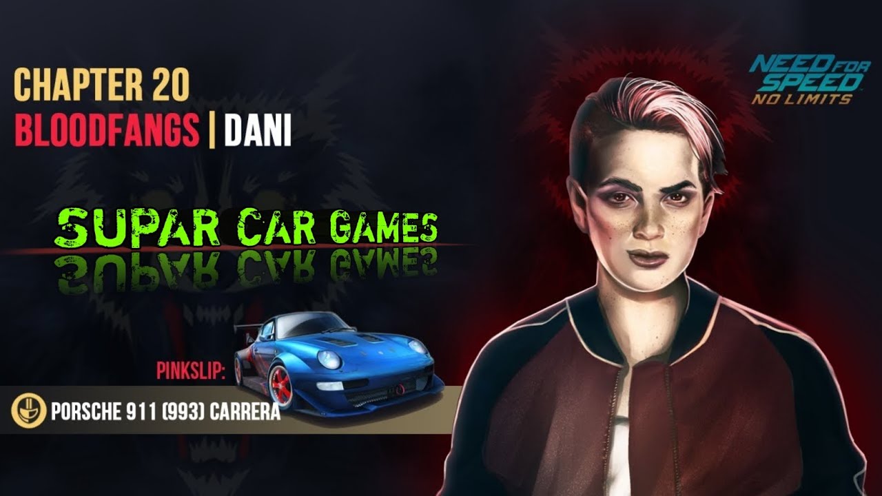 Need for Speed No Limits - New Campaign Chapter 20 (The Bloodfangs | DANI) 2023 BOSS 😱