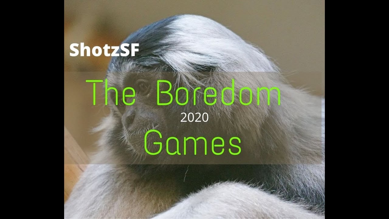 ShotzSF: The Boredom Games 2020