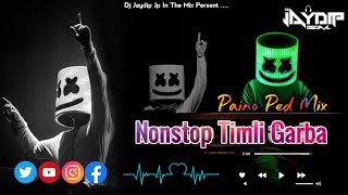 🔝Hindi 💕 Romentic Suparhit | Nonstop Timli Garba Part - 15 | Paino Ped Mix | Jaydip Jp In The Mix