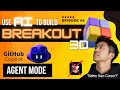 Goodbye, Cursor? Using GitHub Copilot AGENT MODE to Build 3D BREAKOUT in 12 MINUTES | Ep. 4